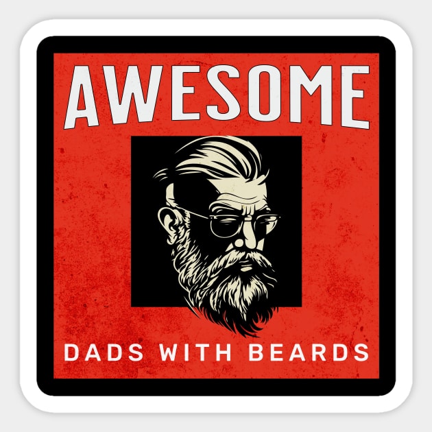 Awesome Dads with Beards Sticker by LexieLou